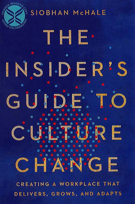 Image of a book cover with the title The Insider's Guide to Culture Change. The cover is blue with red and blue dots behind the title.